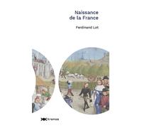 Naissance de la France - Ferdinand Lot - Nouveau Monde Eds - Poche - Essai