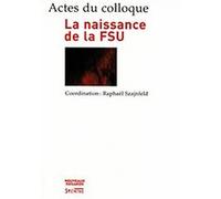 Naissance de la fsu (la) Collectif (Auteur)