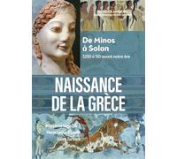 Naissance de la Grèce (compact) De Minos à Solon (3200 à 510 avant notre ère) - Maria Cecilia D'Ercole - Belin - broché - Essai