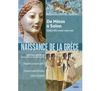 Naissance de la Grèce De Minos à Solon. 3200 à 510 avant notre ère - Maria Cecilia D'Ercole - Belin - broché - Essai