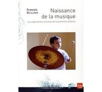 Naissance de la musique avec 2 cd Arnaud Delalande (Auteur)