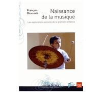 Naissance De La Musique - Les Explorations Sonores De La Première Enfance (2 Dvd)