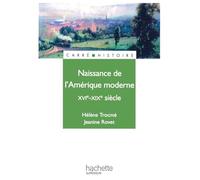 Naissance de l'Amérique moderne, XVIe - XIXe siècle