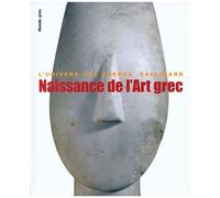 Pierre Demargne – Naissance de l'art grec – Relié – Gallimard