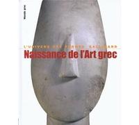 Monde grec, I : Naissance de l'art grec