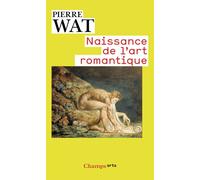 Pierre Wat – Naissance de l'art romantique – Essai – Broché – Flammarion