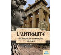 L'antiquité : naissance de l'empire romain https://www.fnac.com/mp36432692/L-antiquite-naissance-de-l-empire-romain?oref=69872a93-289d-c152-4cb3-c29018ba59bf