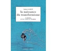 Naissance de l'évolution : Lamarck