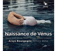 Naissance De Vénus - Debussy,Ravel, Poulenc