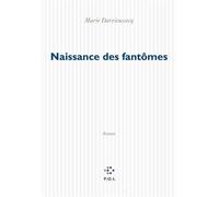 Naissance des fantômes - Marie Darrieussecq - P.o.l. - broché - Livre