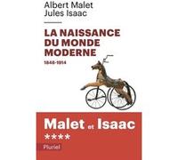 Naissance du monde moderne Volume 4 Albert Malet (Auteur), Jules Isaac (Auteur)