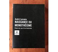 Naissance du monothéisme : Point de vue d'un historien