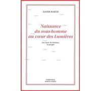 Naissance du sous-homme au coeur des lumières (2ème édition)