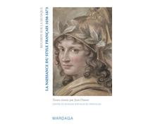 Naissance du style français (1650 - 1973) 1660-1675 - Jean Duron - Mardaga - broché - Essai