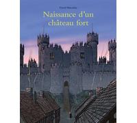 Naissance d'un Château Fort - David Macaulay - Ecole Des Loisirs - relié - Document jeunesse dès 6 ans