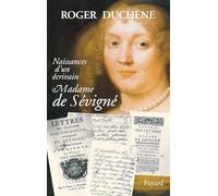 Naissance d'un écrivain : Madame de Sévigné