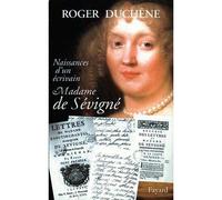 Naissance d'un écrivain : Madame de Sévigné - Roger Duchêne - Fayard - broché - Livre