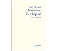 Naissance D'un Hôpital - Journal De Travail