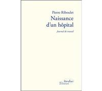 Naissance D'un Hôpital - Journal De Travail