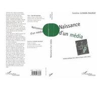 Naissance d'un média – Historique politique de la radio en France (1921-1931) – L'Harmattan