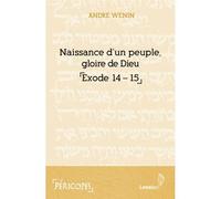 Naissance d'un peuple, gloire de Dieu - André Wénin - Lessius Eds - broché - Essai