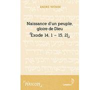 Naissance D'un Peuple, Gloire De Dieu - Exode 14-15