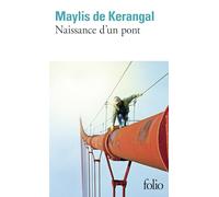 Naissance d'un pont - PRIX MEDICIS 2010