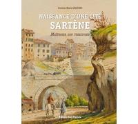 Naissance D'une Cité - Sartène - Maîtriser Son Territoire