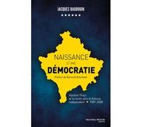 Naissance d'une démocratie Jacques Baudouin (Auteur)