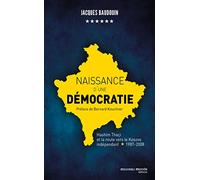 Naissance d'une démocratie: Préface de Bernard Kouchner