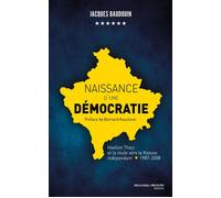 Naissance d'une démocratie Préface de Bernard Kouchner - Jacques Baudouin - Nouveau Monde Eds - broché - Essai