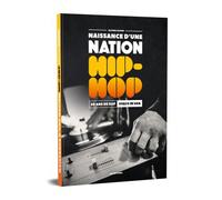 Naissance d'une nation Hip-Hop 50 ans de Rap Made in U.S.A DVD
