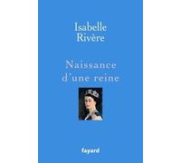 Naissance D'une Reine