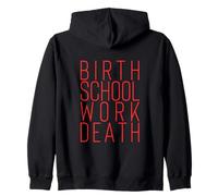 Naissance École Travail Mort Sweat à Capuche