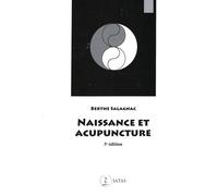 Naissance et acupuncture - Berthe Salagnac - Satas - relié - Etude