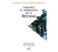 Naissance et affirmation de la Réforme - Jean Delumeau - Puf - Livre