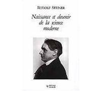 Naissance Et Devenir De La Science Moderne
