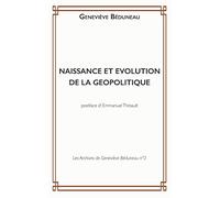NAISSANCE ET EVOLUTION DE LA GEOPOLITIQUE
