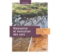Naissance et évolution des sols La pédogenèse expliquée simplement - Denis Baize - Quae - broché - Essai