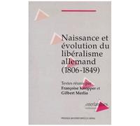 Naissance Et Évolution Du Libéralisme Allemand - 1806-1849