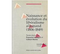 Naissance et evolution du liberalisme allemand 1806 1849