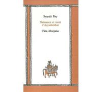Naissance et mort d’Aryashekhar - Satyajit Ray - Fata Morgana - broché - Livre