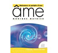 Naissance et périple d'une âme - Monique Mathieu - Jmg - broché - Essai