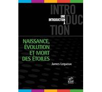 Naissance, évolution et mort des étoiles