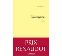 Naissance Roman - Yann Moix - Grasset - broché - Roman