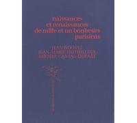 Naissances Et Renaissances De Mille Et Un Bonheurs Parisiens
