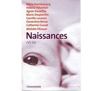 Naissances Geneviève Brisac (Auteur), Catherine Cusset (Auteur), Marie Darrieussecq (Auteur), Agnès Desarthe (Auteur), Michèle Fitoussi (Auteur), Marie Desplechin (Auteur), Camille Laurens (Auteur)