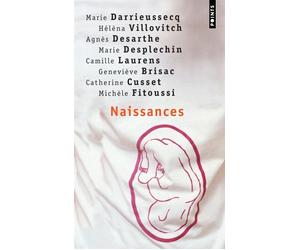 Naissances. Récits - Collectif - Points - Poche - Anthologie