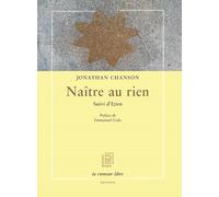 Naître au rien suivi d'Izieu