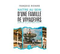 Naître au sein d'une famille de voyageurs